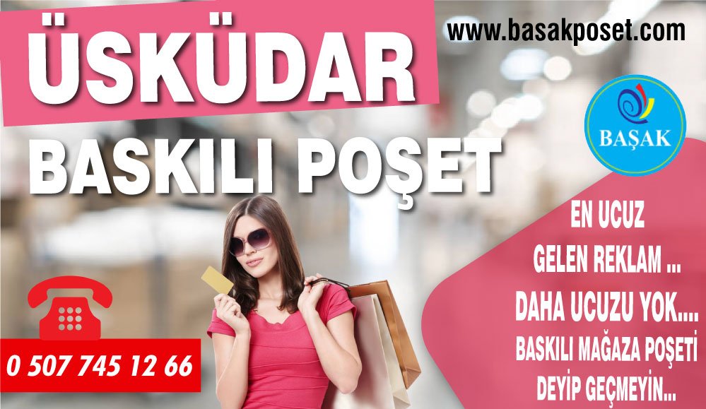 Üsküdar Baskılı Poşet