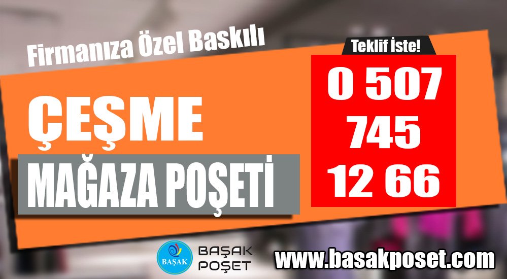 Çeşme Baskılı Mağaza Poşeti