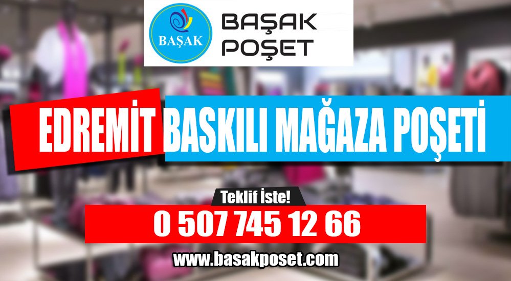 Edremit Baskılı Mağaza Poşeti