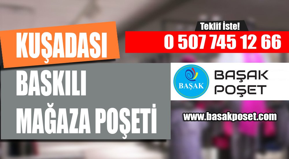 Kuşadası Baskılı Mağaza Poşeti